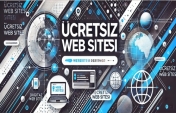 Ücretsiz Web Site Tasarımı ve Full Dijital Danışmanlık