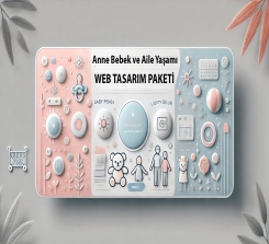 Anne Bebek ve Aile Yaşamı Web Tasarım Paketi