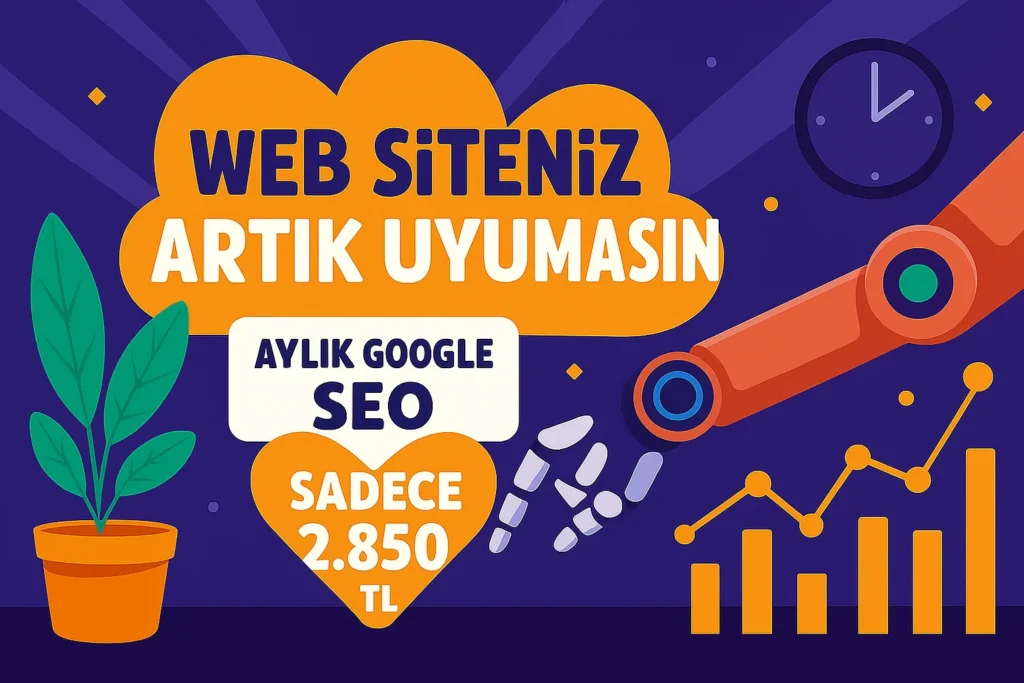 Aylık SEO Paketi Sadece 2850 TL