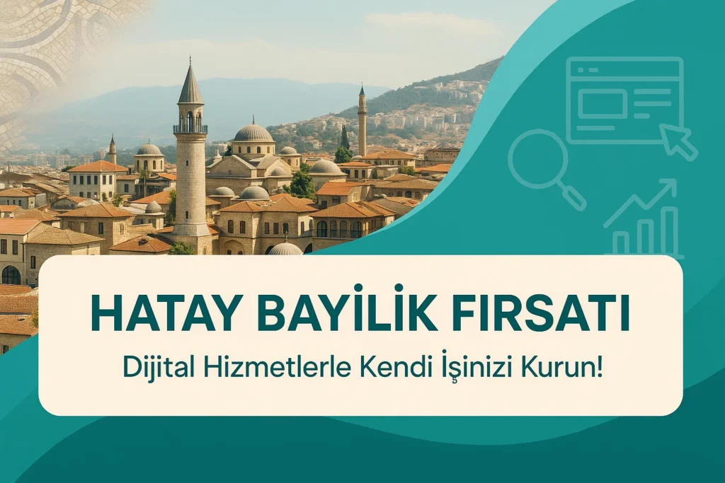 Hatay Bayilik Fırsatları, Ek İş Ek Gelir İmkanları