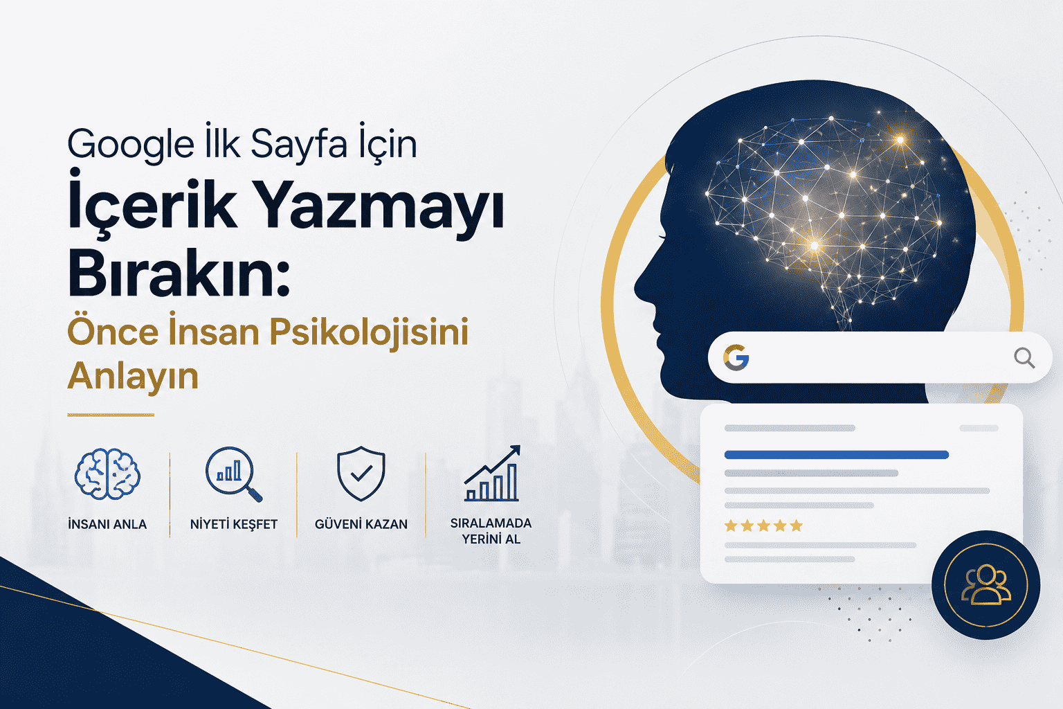 Google İlk Sayfa İçin İçerik Yazmayı Bırakın: